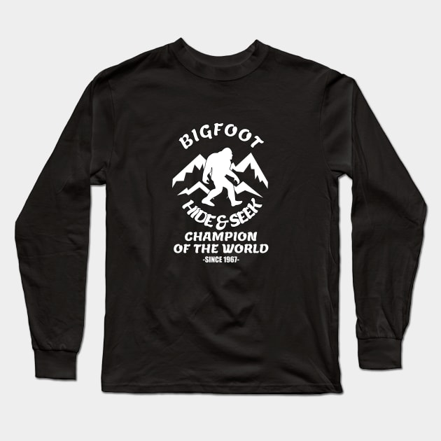 Bigfoot Hide and Seek Champion of the World Long Sleeve T-Shirt by ChrisWilson